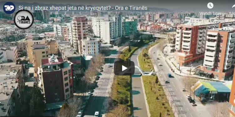 Si na i zbraz xhepat jeta në kryeqytet? – Ora e Tiranës
