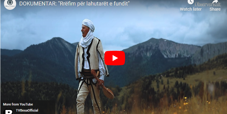 DOKUMENTAR: “Rrëfim për lahutarët e fundit”