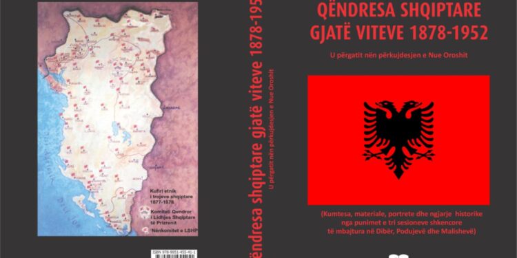 Libri “Qëndresa shqiptare gjatë viteve 1878-1952 “sot u dërgua në shtyp