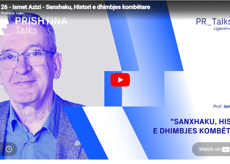 Ismet Azizi – Sanxhaku, Histori e dhimbjes kombëtare (video)